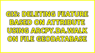 GIS: Deleting feature based on attribute using arcpy.da.Walk on file geodatabase