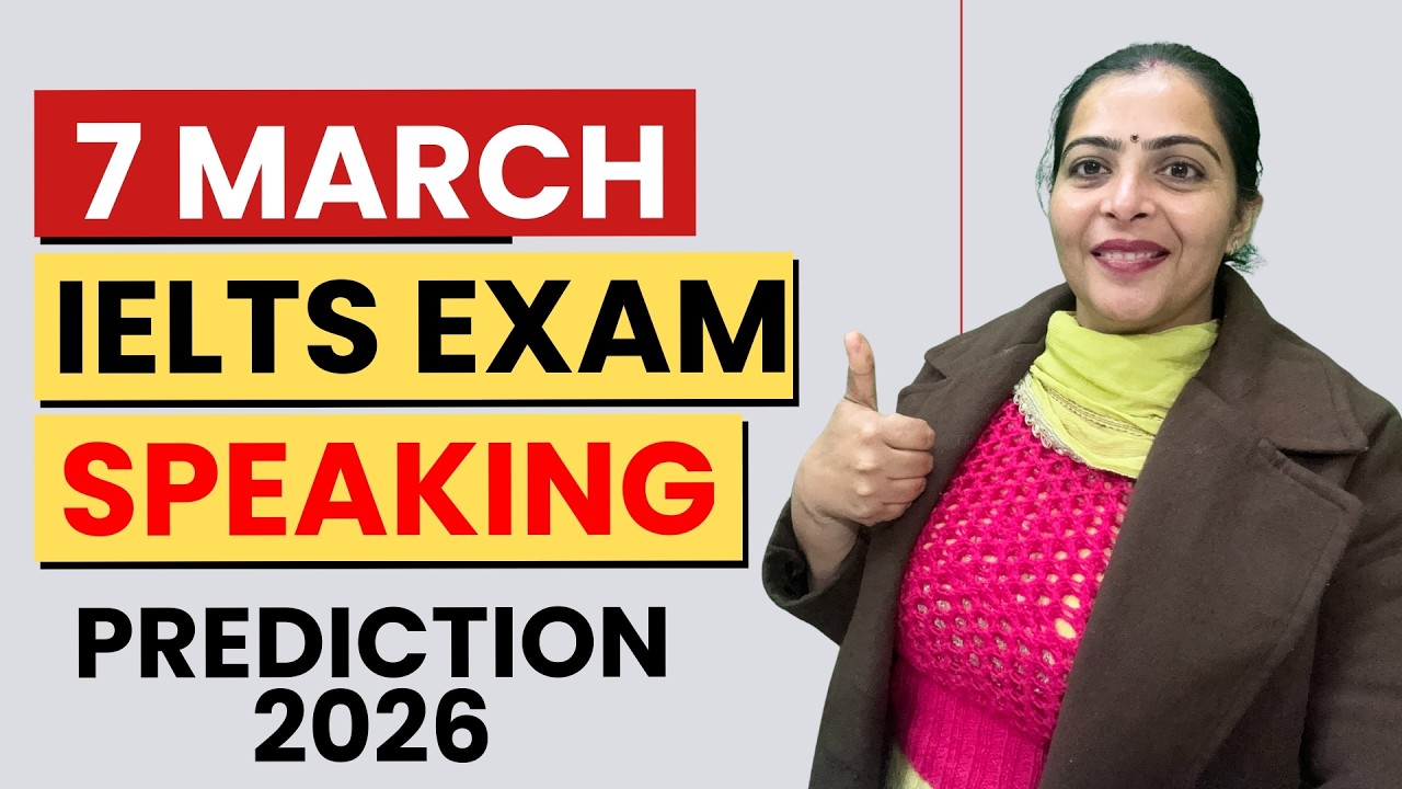 7 March IELTS Exam Speaking Prediction 2026 By IELTS Fever