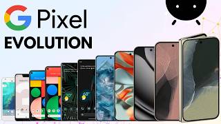 Evolution of Google Pixel 2013 to 2026