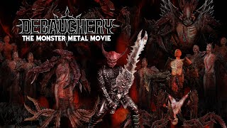 DEBAUCHERY - The Monster Metal Movie (Full Album/Full Video)