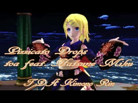 【MMD】🎵Pizzicato Drops ピチカートドロップス🎵💓TDA着物リン💓