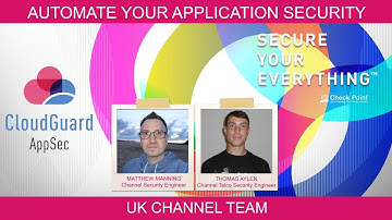CloudGuard AppSec; Automate your appliance security - Stop and Chat #3 | Check Point UK Channel Team