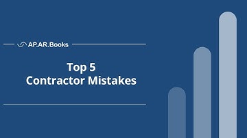 Top 5 Contractor Mistakes | APARBooks Construction Accounting 101
