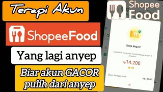 Cara Terapi Akun Shopee Food Yang Lagi Anyep