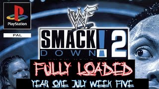 Fully Loaded, Year 1 | SmackDown! 2 Season Mode Simulation (PS1)