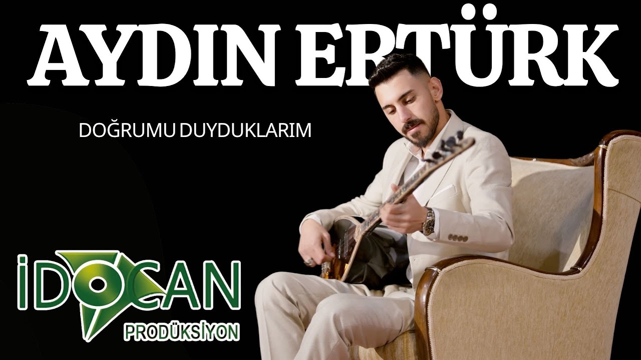 Aydın Ertürk Doğrumu Duyduklarım