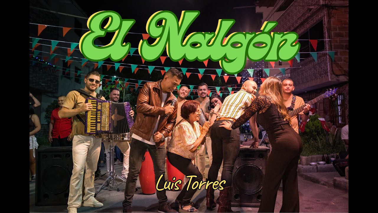Luis Torres - EL NALGÓN (Video Oficial)