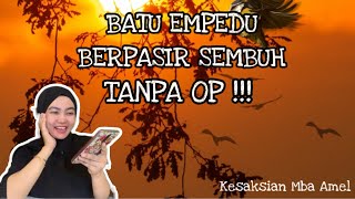 Batu Empedu Berpasir Sembuh Tanpa Operasi Setelah Mbak Amel Minum Obat Dokter