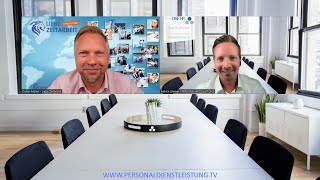 Juli Jour Fixe mit Daniel Müller - Liebe Zeitarbeit | PERSONALDIENSTLEISTUNG.TV mit Patrick Greiner