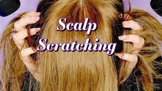 ASMR Deep Scalp Scratching (Long, Sharp Nails - No Talking)