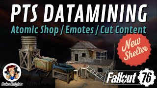 Fallout 76 PTS Datamining Atomic Shop Items, New Shelter, New Emotes & Cut Content (Burning Springs) Wealth