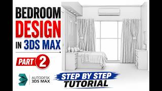 CLASS-24 PART-2 BEDROOM DESIGN|#3dsmax #Interior#tutorialvideo #3DModeling#Interior#CGI#nsdgraphix