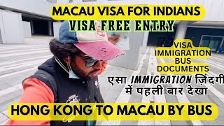 Macau Visa on arrival for Indians | Immigration | Macau Visa for Indians | Hong Kong to Macau