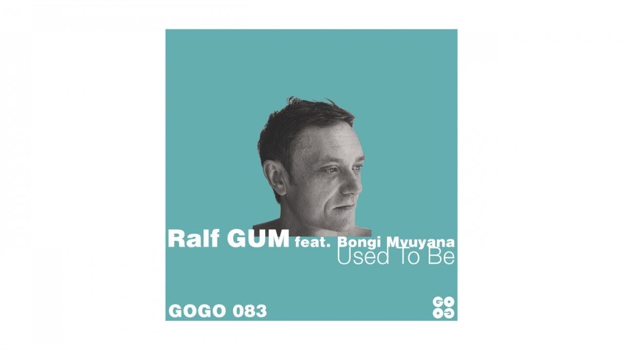 Ralf GUM feat. Bongi Mvuyana - Used To Be (Opolopo Remix Instrumental)