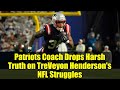 Patriots Coach Drops Harsh Truth on TreVeyon Henderson's NFL Struggles
