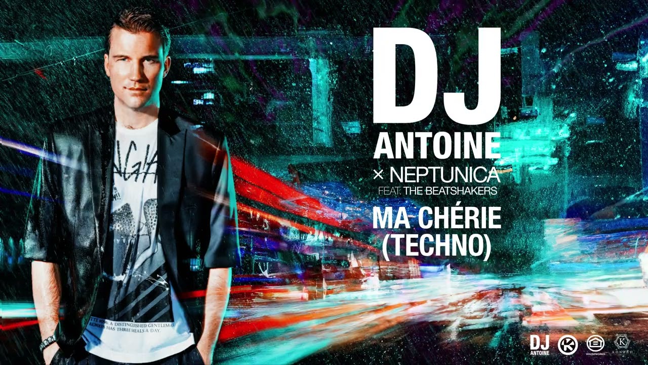 DJ Antoine x Neptunica feat. The Beatshakers - Ma Chérie (Techno) (Official Audio)