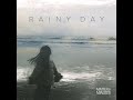 Rainy Day (Official Lyric Video)