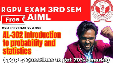 AL-302 Introduction to probability & statistics TOP 5 Imp Questions for RGPV 3rd Sem Exam
