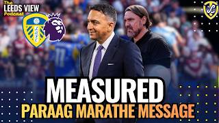 Measured - Paraag Marathe End of Season Statement | The Leeds View Podcast