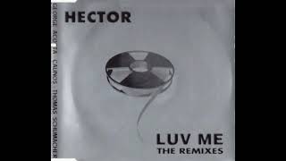 Hector-Luv Me(Electro Mix)