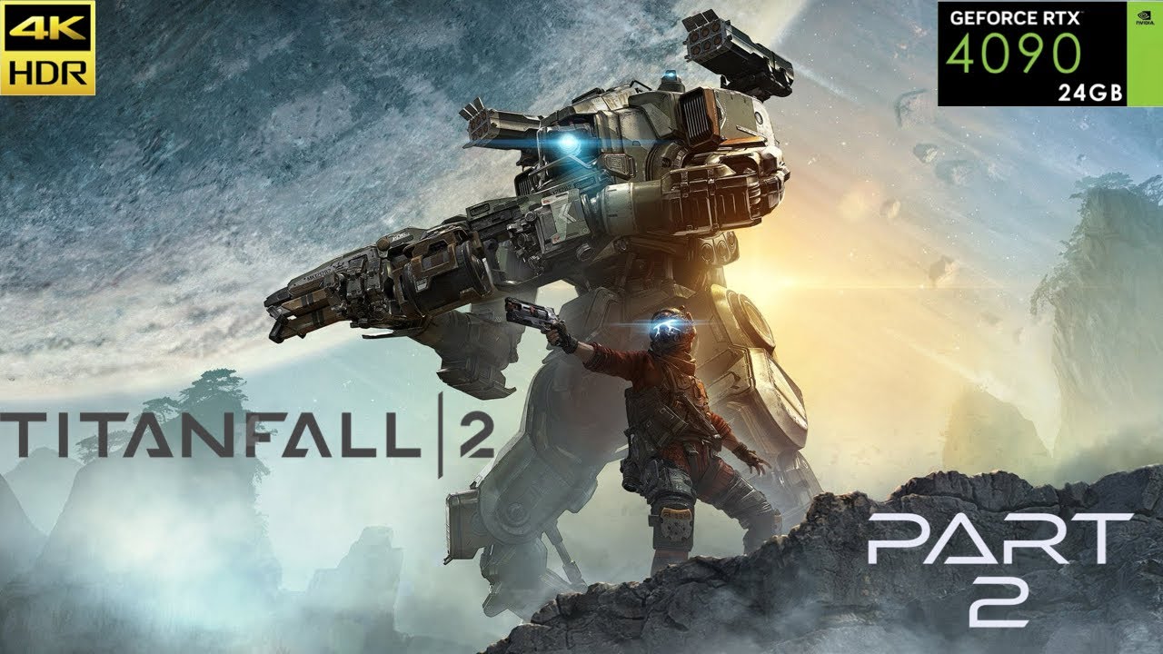 Titanfall 2 | Part 2 | Full Gameplay PC 4090 Ultra Settings {4k60 HDR No Commentary}