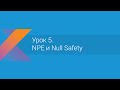 Kotlin: Урок 5. NPE и Null Safety