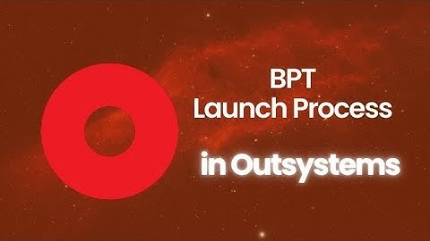 Launching Processes in OutSystems BPT – Step-by-Step Tutorial - Part 5