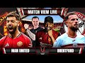 MANCHESTER UNITED 2-1 BRENTFORD LIVE | MATCH VIEW