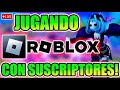 jugando ROBLOX con suscriptores