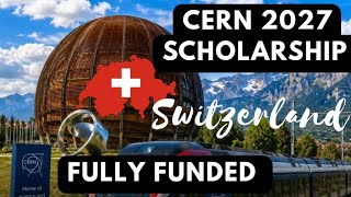 Work at the World's Most Famous Science Lab | CERN Technical Student Program 2027 | Switzerland