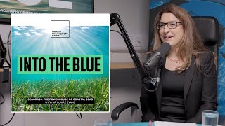 Why Seagrass Meadows Are Key In Combatting Climate Change | Into the Blue Podcast