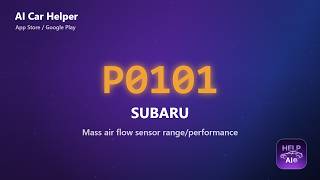 Subaru P0101 Error Code Explained | Mass air flow sensor rangeperformance