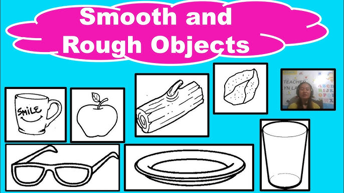 Texture: Rough objects Vs. Smooth objects, Definitions, Examples, TheQs