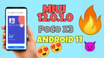 MIUI 12.0.1.0 for POCO X3, ANDROID 11 🤩 FULL INFORMATION,POCO X3