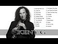 Kenny G Greatest Hits Full Album 2018 - The Best Songs Of Kenny G - Best Saxophone Love Songs 2018