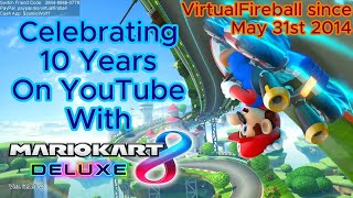 Celebrating 10 Years on YouTube with Mario Kart 8 Deluxe