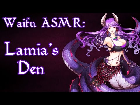 ♥ Waifu ASMR | ROLEPLAY: Lamia's Den |【ROLEPLAY / ASMR】♥