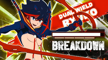 Ryuko Matoi (Dual Wield): Kill La Kill The Game: IF Tips & Tricks
