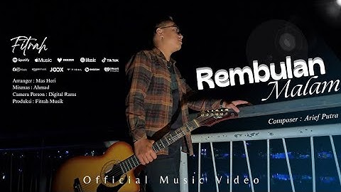 Fitrah - Rembulan Malam (Official Music Video)