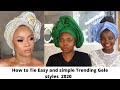 How to Tie Simple Trending Gele style 2020 - Easy method.