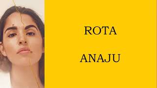 ROTA - ANAJU - LETRA