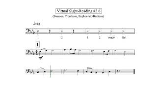 Virtual Sight Reading Level 3.6 (Bassoon, Trombone, Euphonium/Baritone)