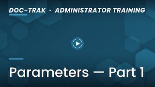 SyteLine Document Management: Doc-Trak Parameters (Part 1)