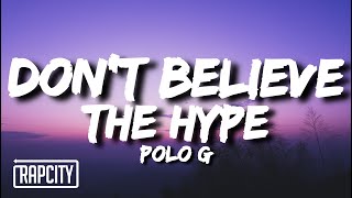 Polo G - Don't Believe The Hype (Lyrics)