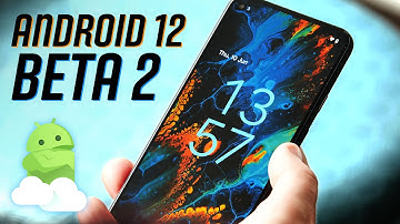 Android 12 Beta 2: What