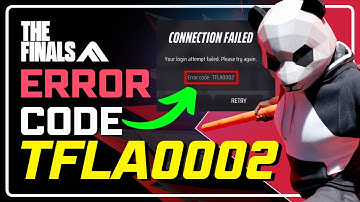 How to Fix Error TFLA0002 in THE FINALS | Fix Connection Failed | Failed to LOGIN!