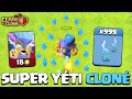 Le SUPER YÉTI Cloné PEUT DÉTRUIRE Clash of Clans !
