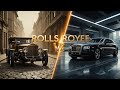 Rolls Royce Evolution From 1907 Origins to 2025 Excellence in ULTRA HD
