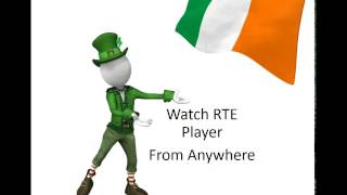 Watch RTE Player Live in UK