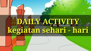 Kegiatan Sehari-hari (Daily Activity) Kegiatan Sehari-hari (Daily Activity)
